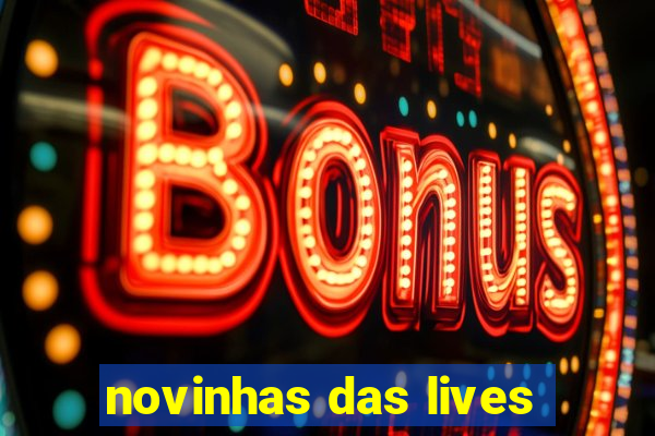 novinhas das lives